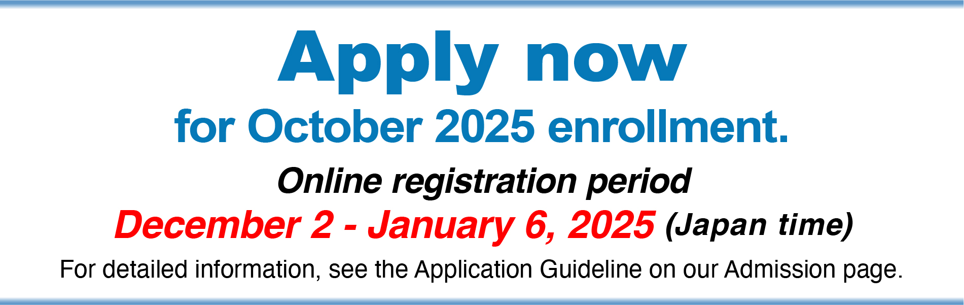 Apply now for October 2025 enrollment.